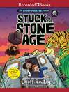 Cover image for Stuck in the Stone Age